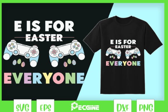 E is for Everyone Funny Easter Gaming Graphics and Crafts