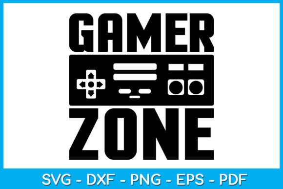 Gamer Zone Game Gaming Gift SVG Cut File for Graphics and Crafts