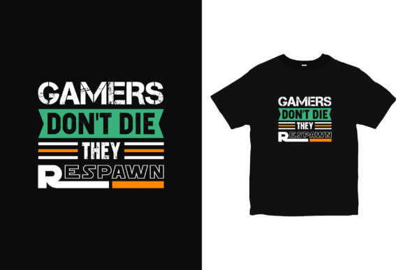 Gamers Don t Die Graphics Freebie for Blog and Web Use