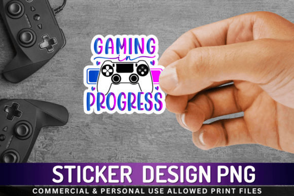 Gaming in Progress Sticker Png Desgin for Graphics and Crafts