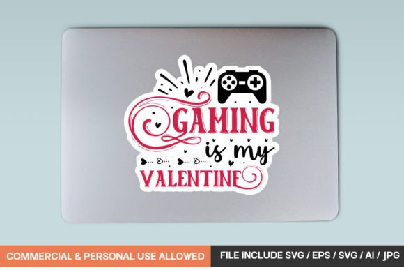 Gaming is My Valentine Sticker Design Review
