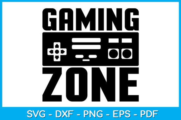Gaming Zone Game Gamer SVG Cut File for Graphics and Crafts