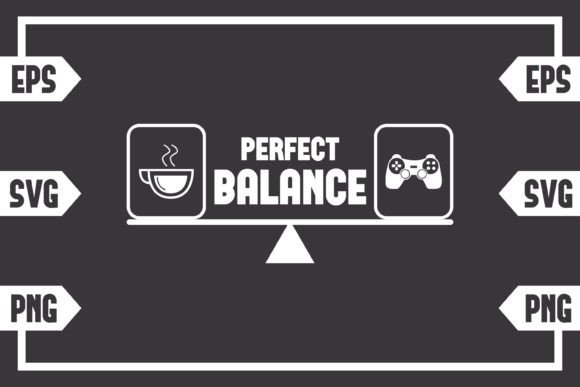 Perfect Balance - Coffee - Gaming Contro Graphics for Crafts